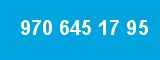 970 645 17 95